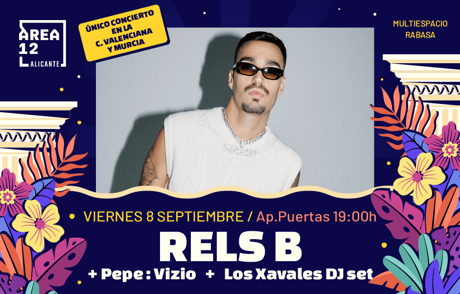 Rels B llega a Alicante para un concierto inolvidable en el&nbsp;Área12