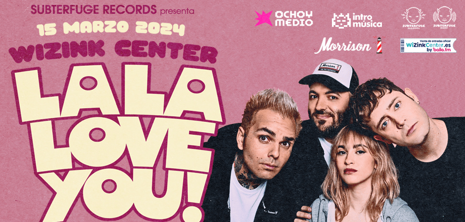 Un WiZink repleto recibirá a La La Love You el 15 de&nbsp;marzo