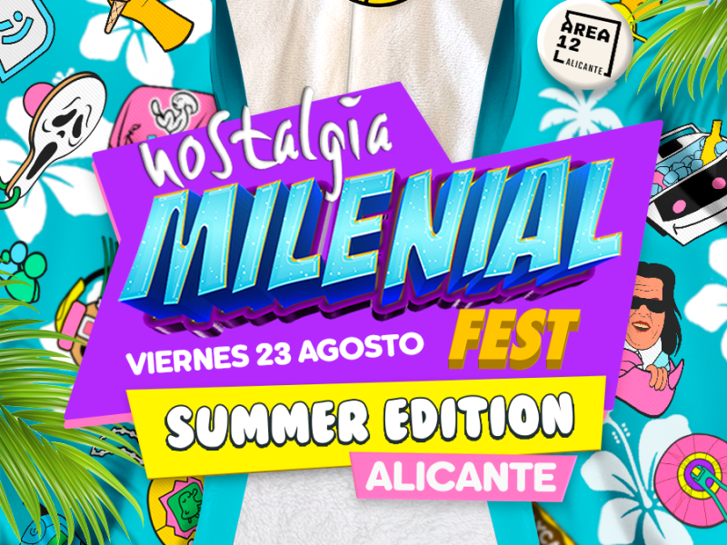 Alicante se llenará de ‘Nostalgia Milenial’ el próximo viernes 23 en Área&nbsp;12