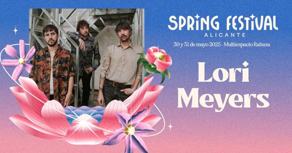 Lori Meyers: el cabeza de cartel que faltaba en Spring Festival 2025  