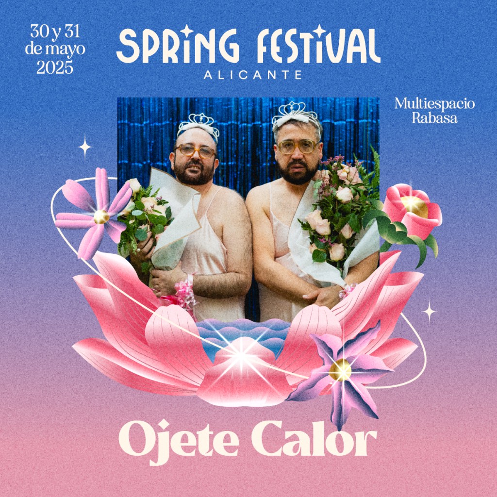 Ojete Calor y Repion nuevas confirmaciones de Spring Festival&nbsp;2025