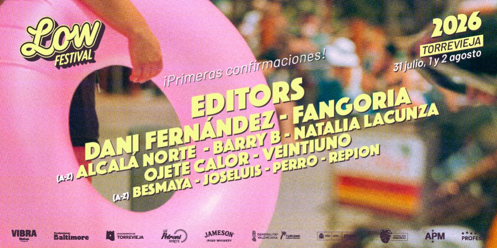 Low Festival anuncia su traslado a Torrevieja y confirma a Editors, Dani Fernández, Fangoria y Alcalá Norte, entre los primeros nombres de su próxima edición 
