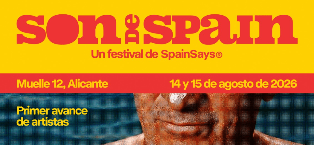 SpainSays lanza Son de Spain: el único festival que convierte la banda sonora de España en un gran evento que llegará a Alicante en agosto de&nbsp;2026